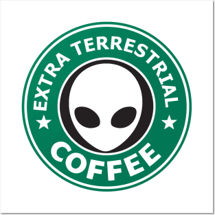 Extra Terrestrial Coffee Posters and Art